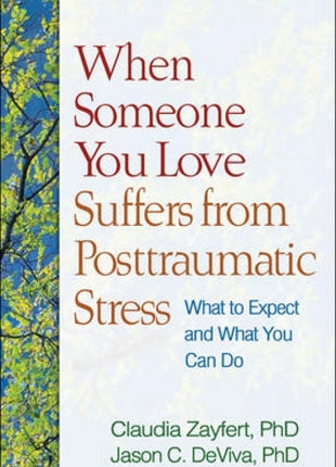 When Someone You Love Suffers from Posttraumatic Stress