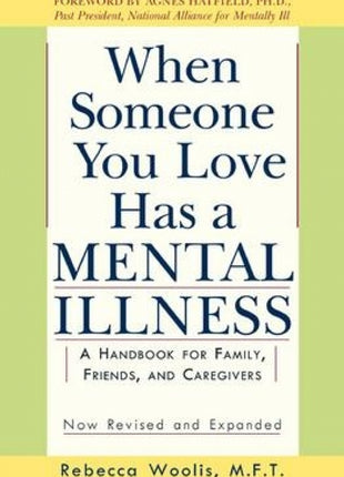 When Someone You Love Has A Mental Illness