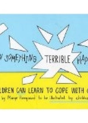 When Something Terrible Happens