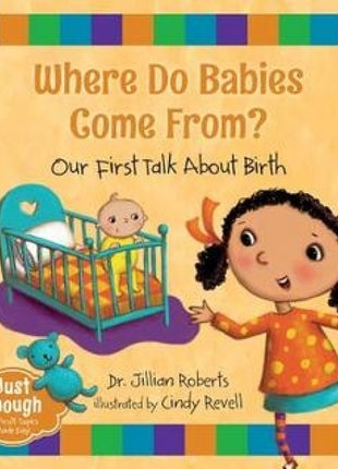 Where Do Babies Come From? :
