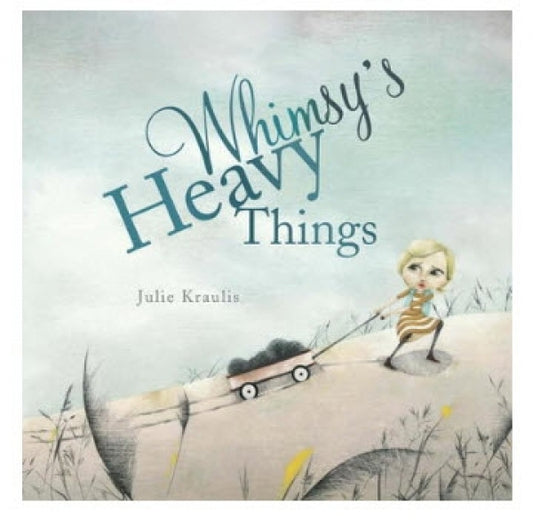 Whimsy's Heavy Things<br>Anxiety