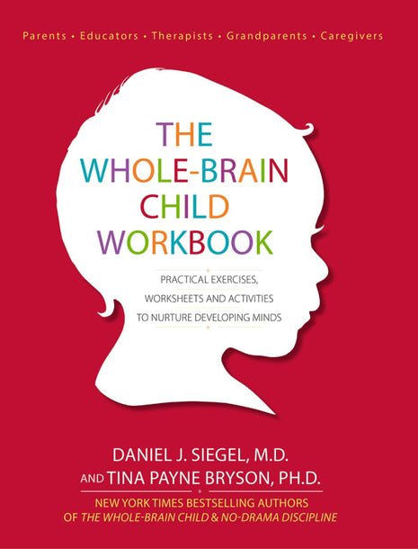 Whole Brain Child Workbook