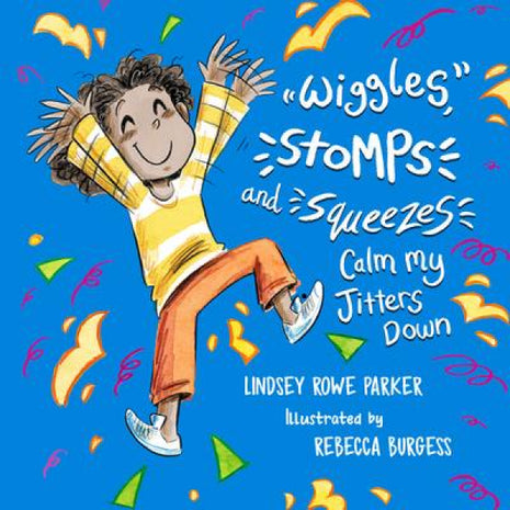 Wiggles Stomps & Squeezes Calm My Jitters Down