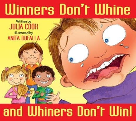 Winners Donâ€™t Whine and Whiners Donâ€™t Win