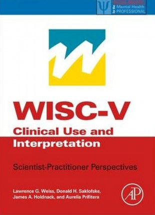 WISC-V  Clinical Use & Interpretation