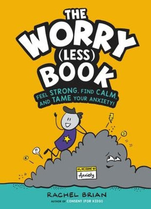 Worry (Less) Book: Feel Strong, Find Calm & Tame Your Anxiety
