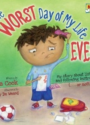 Worst Day of My Life Ever!