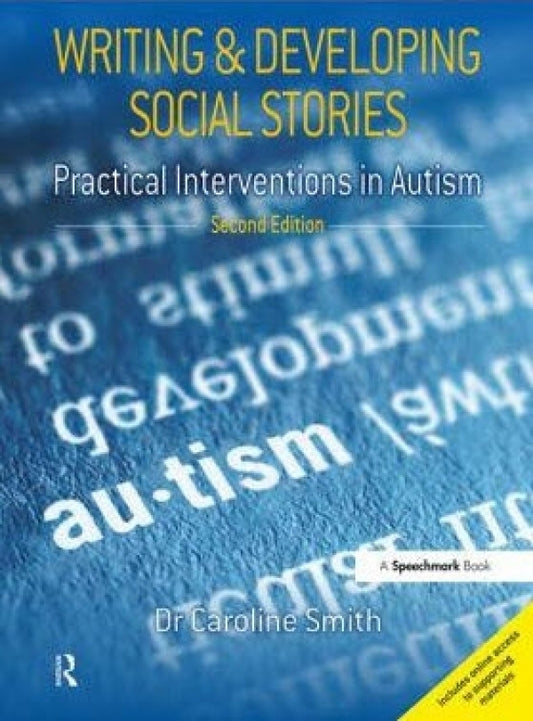 Writing and Developing Social Stories, 2nd Edition