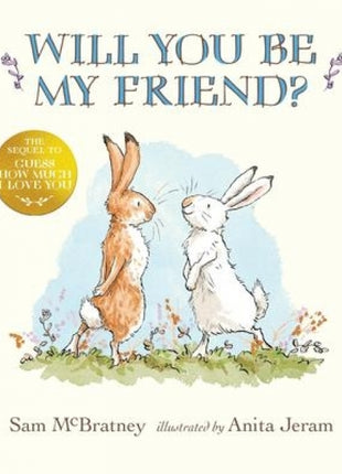 Will You Be My Friend?