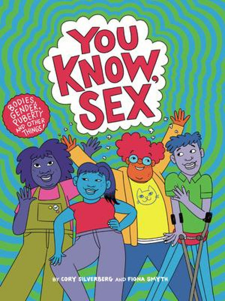 You Know, Sex (Puberty Ages 10-14)