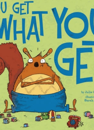 You Get What You Get