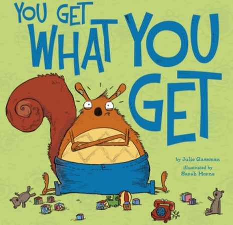 You Get What You Get