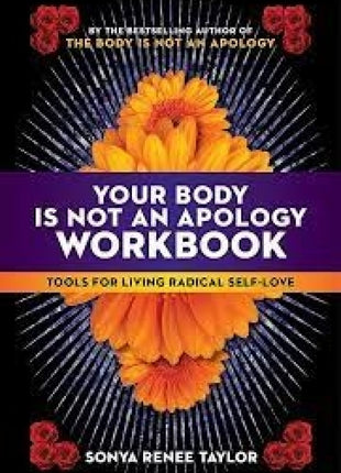 Your Body is Not an Apology Workbook