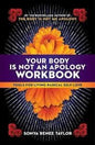 Your Body is Not an Apology Workbook